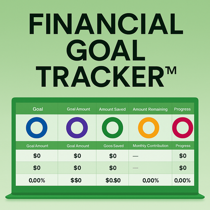 Financial Goal Tracker™ — Set, Plan & Hit Your Money Goals With Precision