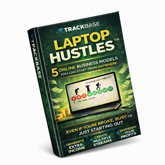 TrackBase™: 5 Digital Business Models You Can Start from Anywhere